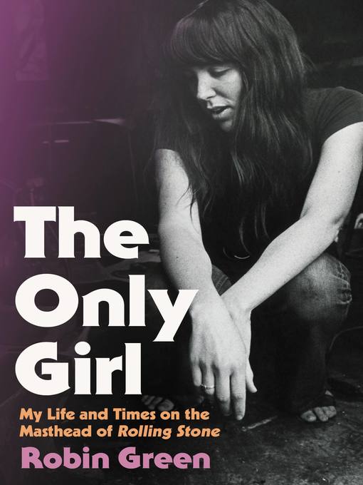 Title details for The Only Girl by Robin Green - Available